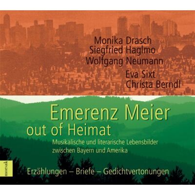 Emerenz Meier - out of Heimat: Musikalische und literarische Lebensbilder zwischen Bayern und Amerika. Erzählungen - Briefe - Gedichtvertonungen - Preis vom 26.06.2026 19:40:26 h Emerenz Meier - out of Heimat: Musikalische und literarische Lebensbilder zwischen Bayern und Amerika. Erzählungen - Briefe - Gedichtvertonungen - Preis vom 26.06.2026 19:40:26 h