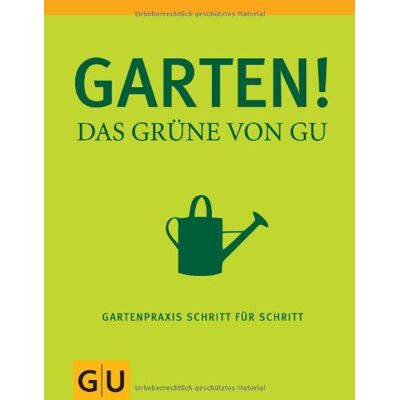 Hensel Garten - Das Grüne von GU: Gartenpraxis Schritt für Schritt (GU Garten Extra) - Preis vom 24.06.2026 07:42:13 h Hensel Garten - Das Grüne von GU: Gartenpraxis Schritt für Schritt (GU Garten Extra) - Preis vom 24.06.2026 07:42:13 h