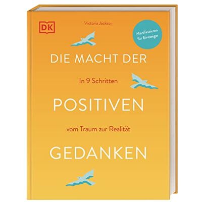 Jackson Die Macht der positiven Gedanken: In 9 Schritten vom Traum zur Realität - Preis vom 16.06.2026 05:30:18 h Jackson Die Macht der positiven Gedanken: In 9 Schritten vom Traum zur Realität - Preis vom 16.06.2026 05:30:18 h