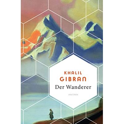 Khalil Gibran - Der Wanderer (Weisheit der Welt, Band 16) - Preis vom 17.06.2026 05:34:31 h Khalil Gibran - Der Wanderer (Weisheit der Welt, Band 16) - Preis vom 17.06.2026 05:34:31 h