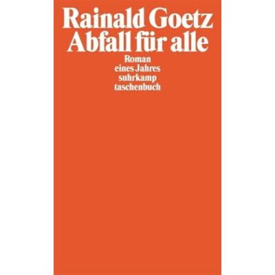 Rainald Goetz - Abfall für alle: Roman eines Jahres (suhrkamp taschenbuch) - Preis vom 25.06.2026 23:23:36 h Rainald Goetz - Abfall für alle: Roman eines Jahres (suhrkamp taschenbuch) - Preis vom 25.06.2026 23:23:36 h