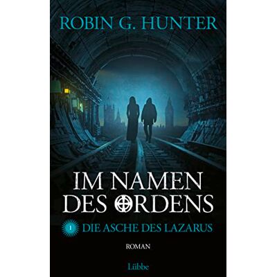 Hunter Im Namen des Ordens 1: Die Asche des Lazarus. Roman - Preis vom 23.06.2026 11:45:09 h Hunter Im Namen des Ordens 1: Die Asche des Lazarus. Roman - Preis vom 23.06.2026 11:45:09 h