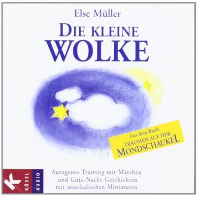 Else Müller - Die kleine Wolke: Autogenes Training mit Märchen und Gute-Nacht-Geschichten. Mit musikalischen Miniaturen von Helmer Sauer: Autogenes Training mit ... und musikalischen Miniaturen - Preis vom 22.06.2026 23:23:57 h Else Müller - Die kleine Wolke: Autogenes Training mit Märchen und Gute-Nacht-Geschichten. Mit musikalischen Miniaturen von Helmer Sauer: Autogenes Training mit ... und musikalischen Miniaturen - Preis vom 22.06.2026 23:23:57 h