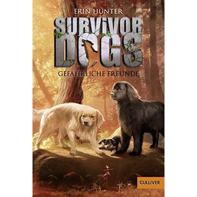 Hunter Survivor Dogs. Gefährliche Freunde: Band 3 - Preis vom 23.06.2026 11:45:09 h Hunter Survivor Dogs. Gefährliche Freunde: Band 3 - Preis vom 23.06.2026 11:45:09 h