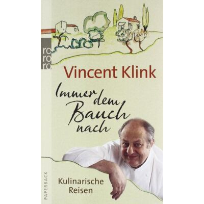 Vincent Immer dem Bauch nach: Kulinarische Reisen - Preis vom 22.06.2026 23:23:57 h Vincent Immer dem Bauch nach: Kulinarische Reisen - Preis vom 22.06.2026 23:23:57 h