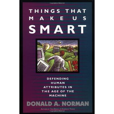 Norman Things That Make Us Smart: Defending Human Attributes in the Age of the Machine - Preis vom 23.06.2026 11:45:09 h Norman Things That Make Us Smart: Defending Human Attributes in the Age of the Machine - Preis vom 23.06.2026 11:45:09 h