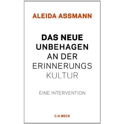 Aleida Assmann - Das neue Unbehagen an der Erinnerungskultur: Eine Intervention - Preis vom 22.09.2026 03:35:57 h Aleida Assmann - Das neue Unbehagen an der Erinnerungskultur: Eine Intervention - Preis vom 22.09.2026 03:35:57 h