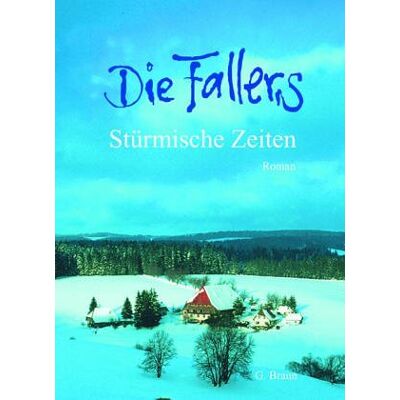 Roland Die Fallers. Der Roman: Die Fallers 03. Stürmische Zeiten: BD 3 - Preis vom 20.06.2026 05:23:55 h Roland Die Fallers. Der Roman: Die Fallers 03. Stürmische Zeiten: BD 3 - Preis vom 20.06.2026 05:23:55 h