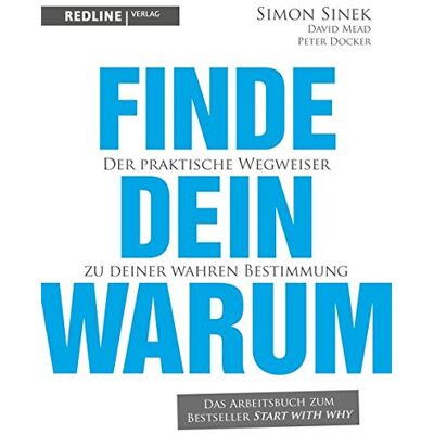 Simon Sinek - Finde dein Warum: Der praktische Wegweiser zu deiner wahren Bestimmung - Preis vom 07.08.2026 11:47:26 h Simon Sinek - Finde dein Warum: Der praktische Wegweiser zu deiner wahren Bestimmung - Preis vom 07.08.2026 11:47:26 h