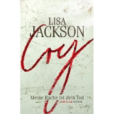Jackson Cry - Meine Rache ist dein Tod: Thriller - Preis vom 16.06.2026 05:30:18 h Jackson Cry - Meine Rache ist dein Tod: Thriller - Preis vom 16.06.2026 05:30:18 h