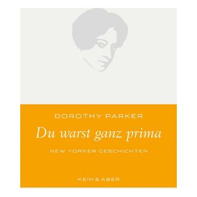 Parker Du warst ganz prima: New Yorker Geschichten - Preis vom 24.06.2026 19:44:00 h Parker Du warst ganz prima: New Yorker Geschichten - Preis vom 24.06.2026 19:44:00 h