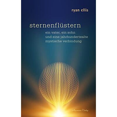 Ryan Ellis - sternenflüstern: ein vater, ein sohn und eine jahrhundertealte mystische Verbindung - Preis vom 07.08.2026 11:47:26 h Ryan Ellis - sternenflüstern: ein vater, ein sohn und eine jahrhundertealte mystische Verbindung - Preis vom 07.08.2026 11:47:26 h