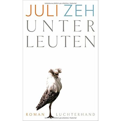 Juli Zeh - Unterleuten: Roman - Preis vom 25.06.2026 23:23:36 h Juli Zeh - Unterleuten: Roman - Preis vom 25.06.2026 23:23:36 h
