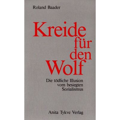 Roland Kreide für den Wolf. Die tödliche Illusion vom besiegten Sozialismus - Preis vom 21.06.2026 05:42:24 h Roland Kreide für den Wolf. Die tödliche Illusion vom besiegten Sozialismus - Preis vom 21.06.2026 05:42:24 h