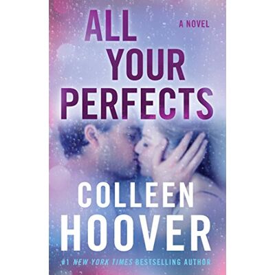 Colleen Hoover - All Your Perfects: A Novel - Preis vom 22.09.2026 03:35:57 h Colleen Hoover - All Your Perfects: A Novel - Preis vom 22.09.2026 03:35:57 h