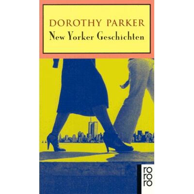 Parker New Yorker Geschichten. Gesammelte Erzählungen. - Preis vom 24.06.2026 19:44:00 h Parker New Yorker Geschichten. Gesammelte Erzählungen. - Preis vom 24.06.2026 19:44:00 h