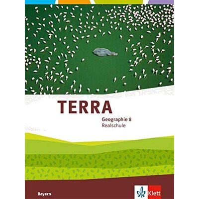 TERRA Geographie 8. Ausgabe Bayern Realschule: Schülerbuch Klasse 8 (TERRA Geographie. Ausgabe für Bayern Realschule ab 2016) - Preis vom 24.06.2026 07:42:13 h TERRA Geographie 8. Ausgabe Bayern Realschule: Schülerbuch Klasse 8 (TERRA Geographie. Ausgabe für Bayern Realschule ab 2016) - Preis vom 24.06.2026 07:42:13 h