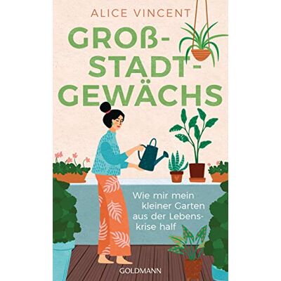 Vincent Großstadtgewächs: Wie mir mein kleiner Garten aus der Lebenskrise half - Preis vom 22.06.2026 23:23:57 h Vincent Großstadtgewächs: Wie mir mein kleiner Garten aus der Lebenskrise half - Preis vom 22.06.2026 23:23:57 h