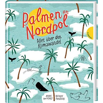 Marc Palmen am Nordpol: Alles über den Klimawandel - Preis vom 19.06.2026 05:29:47 h Marc Palmen am Nordpol: Alles über den Klimawandel - Preis vom 19.06.2026 05:29:47 h