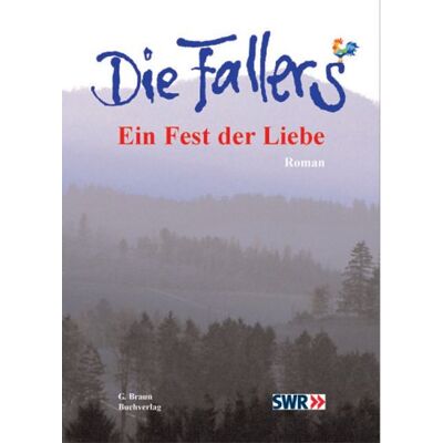 Roland Die Fallers. Der Roman: Die Fallers 4. Ein Fest der Liebe: BD 4 - Preis vom 20.06.2026 05:23:55 h Roland Die Fallers. Der Roman: Die Fallers 4. Ein Fest der Liebe: BD 4 - Preis vom 20.06.2026 05:23:55 h