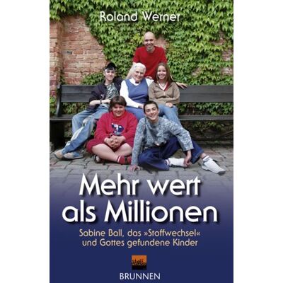 Roland Mehr Wert als Millionen. Sabine Ball, das Stoffwechsel und Gottes gefundene Kinder - Preis vom 20.06.2026 05:23:55 h Roland Mehr Wert als Millionen. Sabine Ball, das Stoffwechsel und Gottes gefundene Kinder - Preis vom 20.06.2026 05:23:55 h