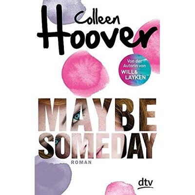 Colleen Hoover - Maybe Someday: Roman (dtv junior) - Preis vom 22.09.2026 03:35:57 h Colleen Hoover - Maybe Someday: Roman (dtv junior) - Preis vom 22.09.2026 03:35:57 h