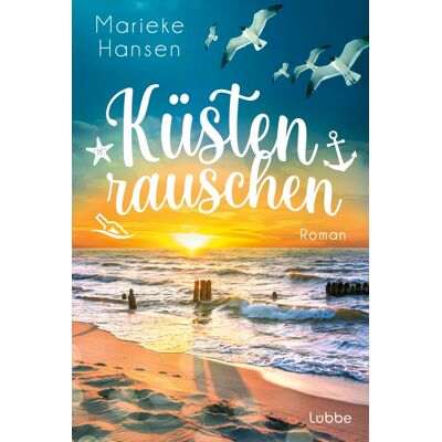 Hansen Küstenrauschen: Roman. Ein Roman wie eine frische Meeresbrise – aufschlagen und durchatmen! - Preis vom 23.06.2026 11:45:09 h Hansen Küstenrauschen: Roman. Ein Roman wie eine frische Meeresbrise – aufschlagen und durchatmen! - Preis vom 23.06.2026 11:45:09 h