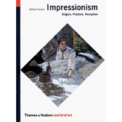 Belinda Thomson - Impressionism Origins Practice Reception (World of Art) - Preis vom 22.09.2026 03:35:57 h Belinda Thomson - Impressionism Origins Practice Reception (World of Art) - Preis vom 22.09.2026 03:35:57 h