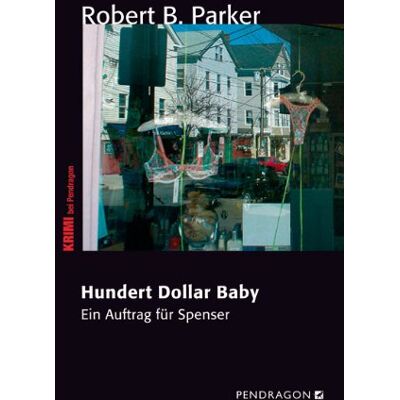 Parker Hundert Dollar Baby: Ein Auftrag für Spenser - Preis vom 24.06.2026 19:44:00 h Parker Hundert Dollar Baby: Ein Auftrag für Spenser - Preis vom 24.06.2026 19:44:00 h
