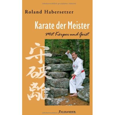 Roland Karate der Meister. Mit Körper und Geist - Preis vom 17.06.2026 05:34:31 h Roland Karate der Meister. Mit Körper und Geist - Preis vom 17.06.2026 05:34:31 h