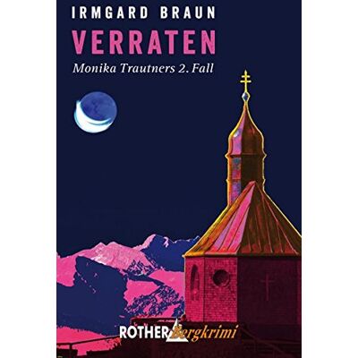 Braun Verraten: Monika Trautners 2. Fall (Rother Bergkrimi) - Preis vom 19.06.2026 05:29:47 h Braun Verraten: Monika Trautners 2. Fall (Rother Bergkrimi) - Preis vom 19.06.2026 05:29:47 h
