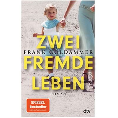 Frank Goldammer - Zwei fremde Leben: Roman - Preis vom 24.06.2026 19:44:00 h Frank Goldammer - Zwei fremde Leben: Roman - Preis vom 24.06.2026 19:44:00 h