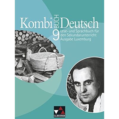 Tanja Klingbeil - Kombi-Buch Deutsch - Ausgabe Luxemburg / Kombi-Buch Deutsch Luxemburg 9: Lese- und Sprachbuch für den Sekundarunterricht; auf der Basis von Kombi-Buch ... für Erziehung und Berufsausbildung, Luxemburg - Preis vom 17.06.2026 05:34:31 h Tanja Klingbeil - Kombi-Buch Deutsch - Ausgabe Luxemburg / Kombi-Buch Deutsch Luxemburg 9: Lese- und Sprachbuch für den Sekundarunterricht; auf der Basis von Kombi-Buch ... für Erziehung und Berufsausbildung, Luxemburg - Preis vom 17.06.2026 05:34:31 h