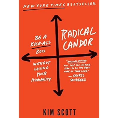 Scott Radical Candor: Be a Kick-Ass Boss Without Losing Your Humanity - Preis vom 18.06.2026 05:44:55 h Scott Radical Candor: Be a Kick-Ass Boss Without Losing Your Humanity - Preis vom 18.06.2026 05:44:55 h