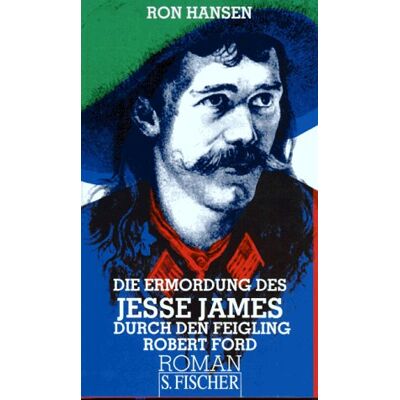 Hansen Die Ermordung des Jesse James durch den Feigling Robert Ford. - Preis vom 23.06.2026 11:45:09 h Hansen Die Ermordung des Jesse James durch den Feigling Robert Ford. - Preis vom 23.06.2026 11:45:09 h