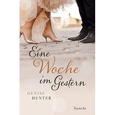 Hunter Eine Woche im Gestern - Preis vom 23.06.2026 11:45:09 h Hunter Eine Woche im Gestern - Preis vom 23.06.2026 11:45:09 h