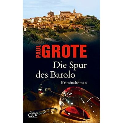 Paul Grote - Die Spur des Barolo: Kriminalroman (dtv Unterhaltung) - Preis vom 24.06.2026 07:42:13 h Paul Grote - Die Spur des Barolo: Kriminalroman (dtv Unterhaltung) - Preis vom 24.06.2026 07:42:13 h