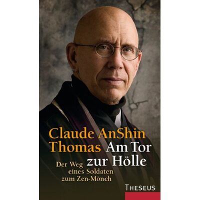 Thomas, Claude AnShin - Am Tor zur Hölle: Der Weg eines Soldaten zum Zen-Mönch - Preis vom 25.06.2026 23:23:36 h Thomas, Claude AnShin - Am Tor zur Hölle: Der Weg eines Soldaten zum Zen-Mönch - Preis vom 25.06.2026 23:23:36 h