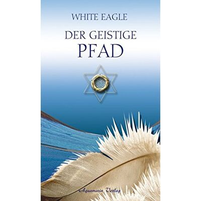 Eagle Der geistige Pfad - Preis vom 07.08.2026 11:47:26 h Eagle Der geistige Pfad - Preis vom 07.08.2026 11:47:26 h