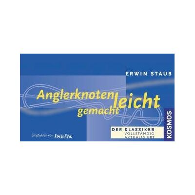 Erwin Staub - Anglerknoten leicht gemacht: Eine Auswahl für den Praktiker - Preis vom 26.06.2026 19:40:26 h Erwin Staub - Anglerknoten leicht gemacht: Eine Auswahl für den Praktiker - Preis vom 26.06.2026 19:40:26 h