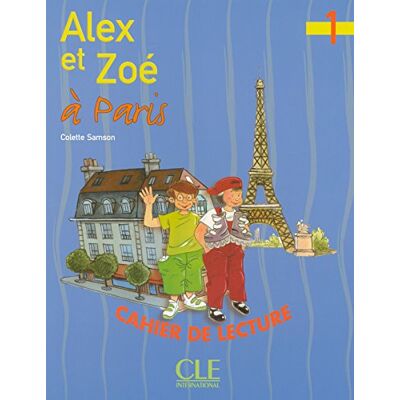 Colette Samson - Alex et Zoé à Paris : cahier de lecture, niveau 1 - Preis vom 22.09.2026 03:35:57 h Colette Samson - Alex et Zoé à Paris : cahier de lecture, niveau 1 - Preis vom 22.09.2026 03:35:57 h