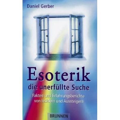 Gerber Esoterik, die unerfüllte Suche. Fakten und Erfahrungsberichte von Insidern und Aussteigern - Preis vom 21.06.2026 05:42:24 h Gerber Esoterik, die unerfüllte Suche. Fakten und Erfahrungsberichte von Insidern und Aussteigern - Preis vom 21.06.2026 05:42:24 h