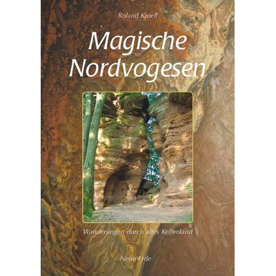 Roland Magische Nordvogesen: Wanderung durch altes Keltenland - Preis vom 22.06.2026 23:23:57 h Roland Magische Nordvogesen: Wanderung durch altes Keltenland - Preis vom 22.06.2026 23:23:57 h