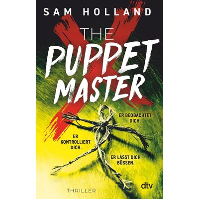 Sam Holland - The Puppet Master: Thriller Nach ›The Twenty‹ das neue hochspannende Buch von der Meisterin der Serienkiller-Thriller »Eine großartige Autorin.« Chris Carter (Major Crimes Unit, Band 2) - Preis vom 19.06.2026 05:29:47 h Sam Holland - The Puppet Master: Thriller Nach ›The Twenty‹ das neue hochspannende Buch von der Meisterin der Serienkiller-Thriller »Eine großartige Autorin.« Chris Carter (Major Crimes Unit, Band 2) - Preis vom 19.06.2026 05:29:47 h