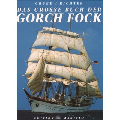 Frank Grube - Das grosse Buch der Gorch Fock - Preis vom 20.06.2026 05:23:55 h Frank Grube - Das grosse Buch der Gorch Fock - Preis vom 20.06.2026 05:23:55 h