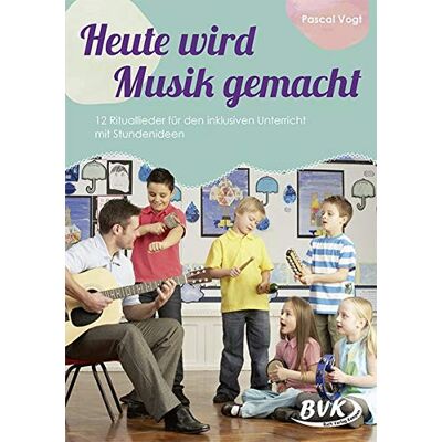 Pascal Vogt - Heute wird Musik gemacht (inkl. CD): 12 Rituallieder für den inklusiven Unterricht mit Stundenideen - Preis vom 23.06.2026 11:45:09 h Pascal Vogt - Heute wird Musik gemacht (inkl. CD): 12 Rituallieder für den inklusiven Unterricht mit Stundenideen - Preis vom 23.06.2026 11:45:09 h