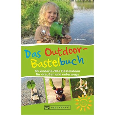 Uli Wittmann - Das Outdoor-Bastelbuch. 67 kinderleichte Bastelideen für draußen und unterwegs. Das Naturbastelbuch für alle Outdoor-Kids mit Schritt-für-Schritt-Anleitungen für sicheres Gelingen und Bastelspaß. - Preis vom 24.06.2026 19:44:00 h Uli Wittmann - Das Outdoor-Bastelbuch. 67 kinderleichte Bastelideen für draußen und unterwegs. Das Naturbastelbuch für alle Outdoor-Kids mit Schritt-für-Schritt-Anleitungen für sicheres Gelingen und Bastelspaß. - Preis vom 24.06.2026 19:44:00 h
