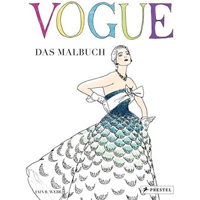 Webb, Iain R - VOGUE - Das Malbuch - Preis vom 24.06.2026 07:42:13 h Webb, Iain R - VOGUE - Das Malbuch - Preis vom 24.06.2026 07:42:13 h