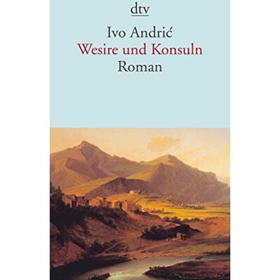 Ivo Andric - Wesire und Konsuln: Roman - Preis vom 24.06.2026 07:42:13 h Ivo Andric - Wesire und Konsuln: Roman - Preis vom 24.06.2026 07:42:13 h