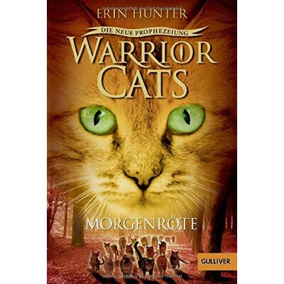 Hunter Warrior Cats - Die neue Prophezeiung. Morgenröte: II, Band 3 - Preis vom 23.06.2026 11:45:09 h Hunter Warrior Cats - Die neue Prophezeiung. Morgenröte: II, Band 3 - Preis vom 23.06.2026 11:45:09 h